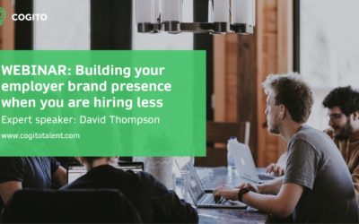 WEBINAR: Building your employer brand presence when you are hiring less