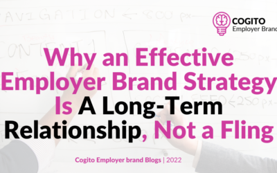 Why An Effective Employer Brand Strategy Is A Long-Term Relationship, Not A Fling