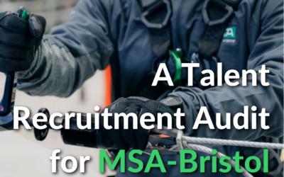A Talent Recruitment Audit Designed For MSA-Bristol