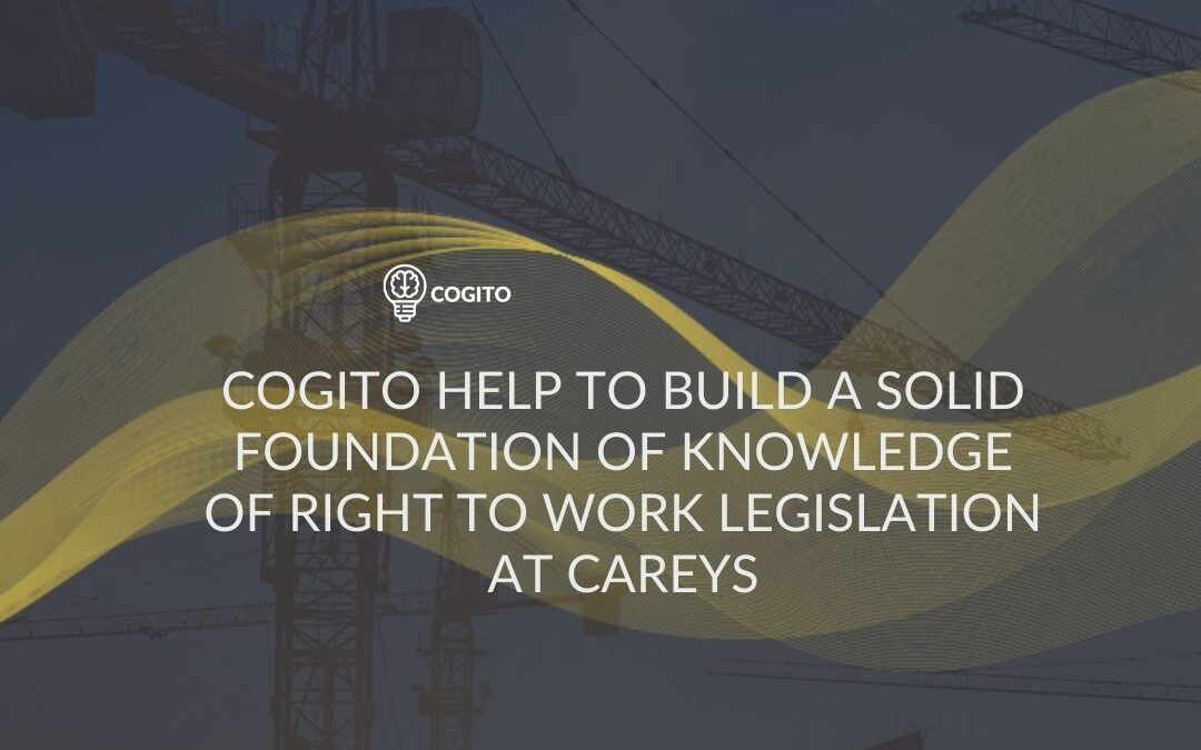 Cogito Help To Build A Solid Foundation Of Knowledge Of Right To Work Legislation at Careys