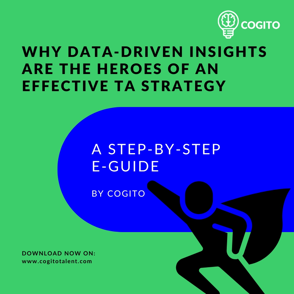 Why Data-Driven Insights Are the Heroes of an Effective TA Strategy